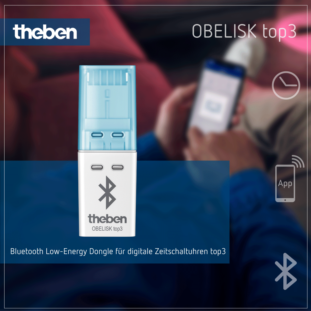 Theben OBELISK top3 Bluetooth – Zeitschaltprogramme und Direktbefehle via App übertragen Theben OBELISK top3 Bluetooth – Übertragung von Zeitschaltprogrammen und Befehlen von der App zur Zeitschaltuhr